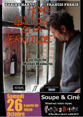 Soirée Soupe & Ciné "Hors les lois et les servitudes"
